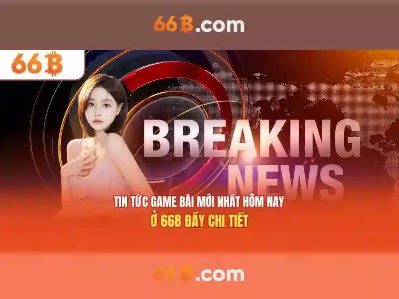 66b nhà cái – Tổng quan chủ đề và giá trị cốt lõi